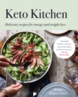 Keto Kitchen : Delicious recipes for energy and weight loss: BBC GOOD FOOD BEST OVERALL KETO COOKBOOK - eBook