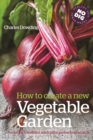 How to create a New Vegetable Garden : Producing a beautiful and fruitful garden from scratch - Book