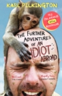 The Further Adventures of An Idiot Abroad - eBook