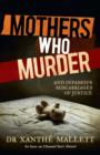 Mothers Who Murder - eBook