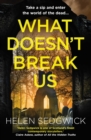 What Doesn't Break Us - eBook