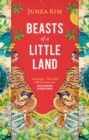 Beasts of a Little Land : Finalist for the Dayton Literary Peace Prize - eBook