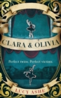 Clara & Olivia : 'A wonderful, eye-opening debut'. The Times - eBook