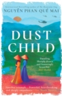 Dust Child : The International Bestseller - Book