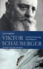 Viktor Schauberger : A Life of Learning from Nature - Book