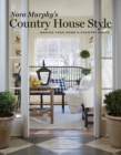 Nora Murphy's Country House Style : Making Your Home a Country House - Book