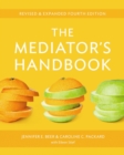 The Mediator's Handbook : Revised & Expanded fourth edition - Book