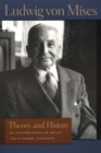 Theory & History : An Interpretation of Social & Economic Evolution - Book