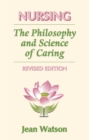 Nursing : The Philosophy and Science of Caring, Revised Edition - eBook