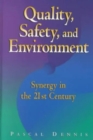 Quality, Safety, and Environment : Synergy in the 21st Century - eBook