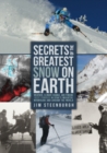 Secrets of the Greatest Snow on Earth : Weather, Climate Change, and Finding Deep Powder in Utah's Wasatch Mountains and around the World - eBook