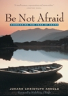 Be Not Afraid : Overcoming the Fear of Death - eBook