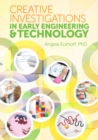 Creative Investigations in Early Engineering and Technology - eBook