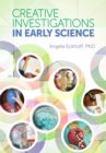Creative Investigations in Early Science - eBook