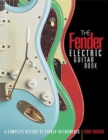 The Fender Electric Guitar Book : A Complete History of Fender Instruments - Book