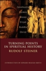 Turning Points in History : Zarathustra, Hermes, Moses, Elijah, Buddha, Christ - Book