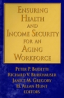 Ensuring Health and Income Security for an Aging Workforce - eBook