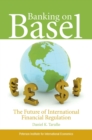 Banking on Basel : The Future of International Financial Regulation - eBook