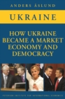 How Ukraine Became a Market Economy and Democracy - eBook