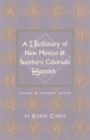A Dictionary of New Mexico and Southern Colorado Spanish : Revised and Expanded Edition - eBook
