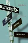 Why Me? (And Why That's the Wrong Question) - eBook