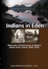Indians in Eden : Wabanakis and Rusticators on Maine's Mt. Desert Island - eBook