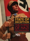State of Deception : The Power of Nazi Propaganda - Book