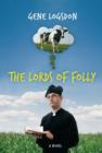 The Lords of Folly : A Novel - eBook