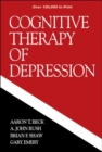 Cognitive Therapy of Depression, First Edition - Book