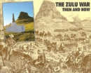 Zulu War: Then and Now - Book