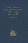 The Voyage of George Vancouver 1791-1795 vol III - Book