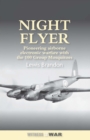 Night Flyer : Pioneering Airborne Electronic Warfare With The 100 Group Mosquitos - Book