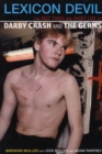 Lexicon Devil : The Short Life and Fast Times of Darby Crash and the Germs - Book