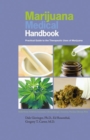 Marijuana Medical Handbook : Practical Guide to Therapeutic Uses of Marijuana - eBook