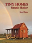 Tiny Homes : Simple Shelter - Book
