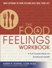The Food and Feelings Workbook : A Full Course Meal on Emotional Health - eBook