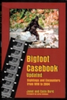 Bigfoot Casebook Updated: Sightings and Encounters from 1818 to 2004 - eBook