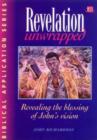 Revelation Unwrapped : Revealing the blessing of John's vision - Book