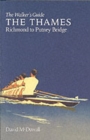 The Thames from Richmond to Putney Bridge : The Walker's Guide - Book
