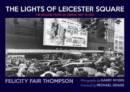 The Lights of Leicester Square : The Golden Years of Cinema 1967 to 1976 - Book