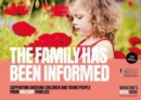The Family Has Been Informed : Supporting grieving children and young people from military families - Book
