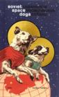 Soviet Space Dogs - Book