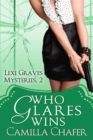 Who Glares Wins (Lexi Graves Mysteries, 2) - eBook