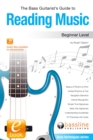 Bass Guitarist's Guide to Reading Music: Beginner Level - eBook