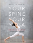 Your Spine, Your Yoga : Developing stability and mobility for your spine - eBook