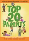 Top 20 Parents : Raising Happy, Responsible & Emotionally Healthy Children - eBook