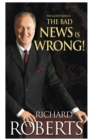 The Good News Is The Bad News Is Wrong! - eBook