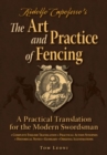 Ridolfo Capoferro's The Art and Practice of Fencing : A Practical Translation for the Modern Swordsman - Book
