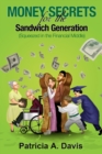 Money Secrets for the Sandwich Generation (Squeezed in the Financial Middle) - eBook