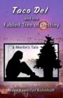 Taco Del and the Fabled Tree of Destiny - eBook